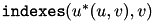$ \mathtt{indexes}(u^*(u,v),v) $