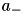 $a_-$