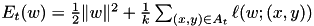 $ E_t(w) = \frac{1}{2}\|w\|^2 + \frac{1}{k} \sum_{(x,y) \in A_t} \ell(w;(x,y)) $