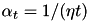 $ \alpha_t = 1/(\eta t) $